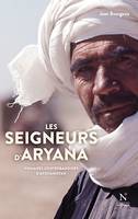 Les seigneurs d'Aryana, Nomades contrebandiers d’Afghanistan