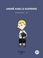 André aime le suspense, André et moi - 23