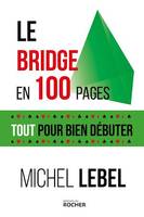 Le bridge en 100 pages, Tout pour bien débuter
