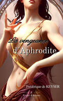 La Vengeance d'Aphrodite, Chroniques des Déesses