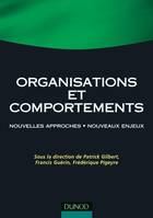 Organisations et comportements - Nouvelles approches . Nouveaux enjeux, Nouvelles approches . Nouveaux enjeux