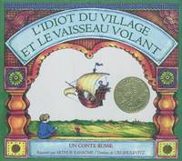 L'idiot du village et Le vaisseau volant, un conte russe