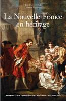 La Nouvelle-France en héritage, Tome 2