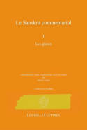 Le sanskrit commentarial, 1, Les commentaires sanskrits, I. Les gloses