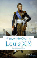 Louis XIX - Duc d'Angoulême