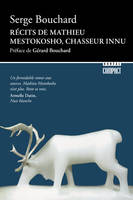 Récits de Mathieu Mestokosho, chasseur innu