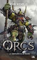 1, Orcs, T1 : La Compagnie de la foudre