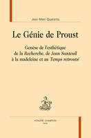 LE GÉNIE DE PROUST, Genèse de l'esthétique de la 