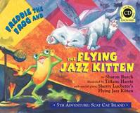 FREDDIE THE FROG AND THE FLYING JAZZ KITTEN CHANT +CD