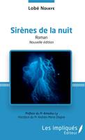 Sirènes de la nuit (nouvelle édition), Roman