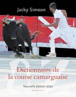 Dictionnaire de la course camarguaise, NOUVELLE EDITION 2020