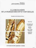 A La découverte de la musique des 17° et 18° siècles Vol.2, Saxophone alto et piano