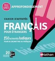 Français pour étrangers, approfondissement