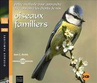 OISEAUX FAMILIERS CD AUDIO PAR JEAN C ROCHE GUIDE ORNITHOLOGIQUE
