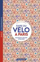 Faire du vélo à Paris, Boutiques, ateliers et balades