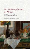 A Contemplation of Wine (Anglais)
