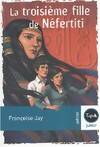 TROISIEME FILLE DE NEFERTITI (LA)