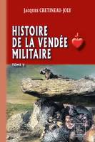 Histoire de la Vendée militaire (T5)