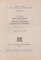 Le Purana Mayamataya. Manuel astrologique singhalais de construction (texte, traduc. et commentaire)