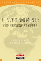 L'environnement, Comprendre et gérer