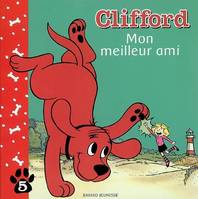 5, CLIFFORD MON MEILLEUR AMI