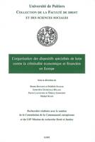 l'organisation des dispositifs spécialisés de lutte contre la criminalité économ, SOUS LA DIRECTION DE BRUNO DEFFAINS, FRÉDÉRIC STASIAK, GENEVIÈVE GIUDICELLI- DEL