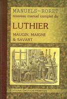 Nouveau manuel complet du luthier, 1894-2008