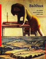 Balthus : Un atelier dans le morvan 1953, MUSEE DES BEAUX ARTS DE DIJON