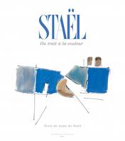 Staël, Du trait à la couleur