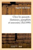 Chez les passants : [fantaisies, pamphlets et souvenirs] (Éd.1890)