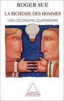 La Richesse des hommes, Vers l'économie quaternaire