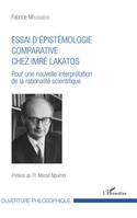 Essai d'épistémologie comparative chez Imré Lakatos, Pour une nouvelle interprétation de la rationalité scientifique