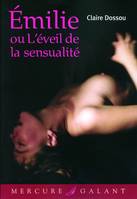 Émilie ou l'éveil de la sensualité