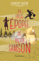 La folle épopée de Victor Samson, Roman