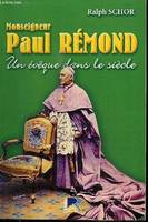 Monseigneur paul remond, 1873-1963