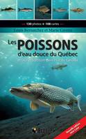 Les poissons d'eau douce du Québec, et leur répartition dans l'Est du Canada