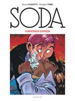 6, Soda (édition 2023) - Confession express / Nouvelle édition (Grand Format)