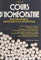 Cours d'homéopathie, Médecine naturelle, énergétique et psychosomatique