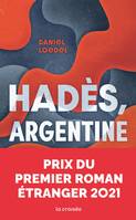 One-Shot, Hadès, Argentine - Prix Premier roman étranger 2021