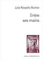 Entre ses mains