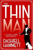 The Thin Man, A classic crime masterpiece