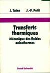 Transferts thermiques, mécanique des fluides anisothermes