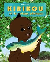 Kirikou et le vieux pêcheur