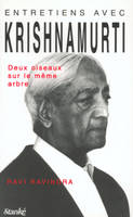 Entretiens avec Krishnamurti - Deux oiseaux sur le même arbre