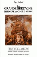 La Grande-Bretagne, histoire et civilisation