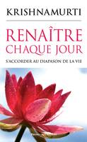 RENAITRE CHAQUE JOUR