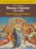 Bruno Chérier (1817-1880), Peintre du Nord, ami de Carpeaux