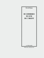 Du commerce, de l'argent et du luxe