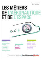 Les métiers de l'aéronautique et de l'espace