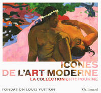 Icônes de l'Art moderne, La collection Chtchoukine